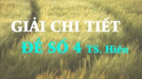 GIẢI CHI TIẾT đề thi thử tiếng Anh tiến sĩ Hiền số 4 - 2018