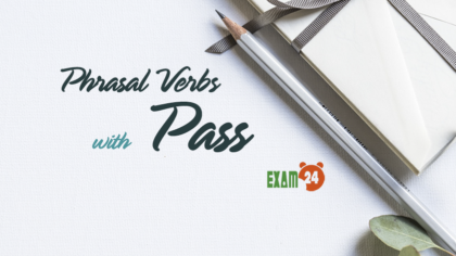 Phrasal verbs with Pass - Cụm động từ trong tiếng Anh