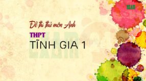 Đề thi thử môn Anh THPT Tĩnh Gia 1 - Thanh Hóa lần 1 - 2018