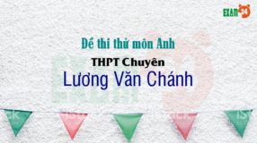 Đề thi thử môn Anh THPT Chuyên Lương Văn Chánh - Phú Yên lần 1 - 2018