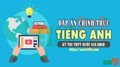 dap an chinh thuc mon Anh 2019 của Bo