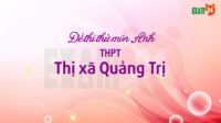 Đề thi thử môn Anh 2019 THPT Thị xã Quảng Trị lần 2